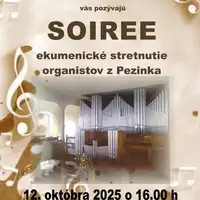 SOIREE ekumenické stretnutie organistov z Pezinka 12.10.2025 o 16:00
